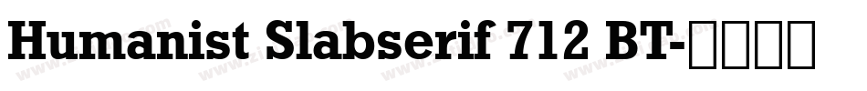 Humanist Slabserif 712 BT字体转换